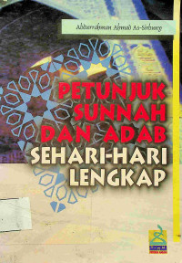 PETUNJUK SUNNAH DAN ADAB SEHARI-HARI LENGKAP