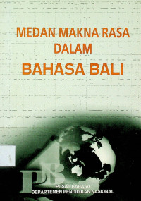 MEDAN MAKNA RASA DALAM BAHASA BALI