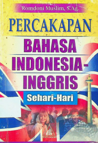 PERCAKAPAN BAHASA INDONESIA INGGRIS Sehari-Hari