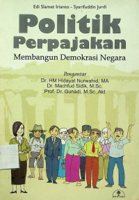 Politik Perpajakan: Membangun Demokrasi Negara