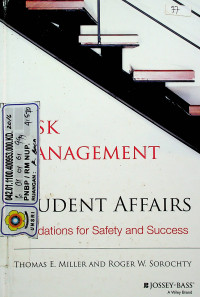 RISK MANAGEMENT STUDENT AFFAIRS: Foundations for Safety and Success