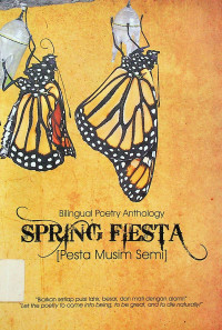Billingual Poetry Anthology SPRING FIESTA [Pesta Musim Semi]
