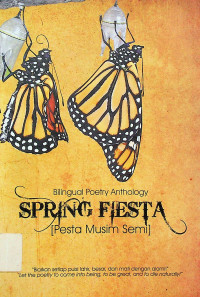 Billingual Poetry Anthology SPRING FIESTA [Pesta Musim Semi]