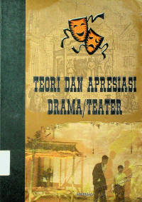 TEORI DAN APRESIASI DRAMA/TEATER