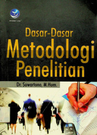 Dasar-Dasar Metodologi Penelitian