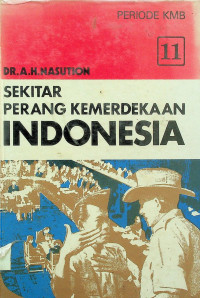 SEKITAR PERANG KEMERDEKAAN INDONESIA JILID 11