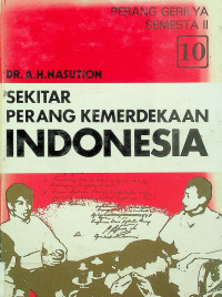 SEKITAR PERANG KEMERDEKAAN INDONESIA JILID 10