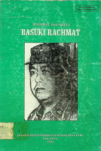 JENDERAL ANUMERTA: BASUKI RACHMAT