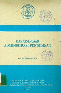 DASAR-DASAR AMINISTRASI PENDIDIKAN