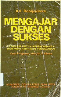 MENGAJAR DENGAN SUKSES: PETUNJUK UNTUK MERENCANAKAN DAN MENYAMPAIKAN PENGAJARAN