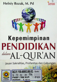 Kepemimpinan PENDIDIKAN dalam AL-QUR'AN: Tinjaun Sakralitas, Profanita dan Gabungan