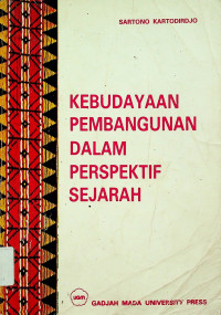 KEBUDAYAAN PEMBANGUNAN DALAM PERSPEKTIF SEJARAH