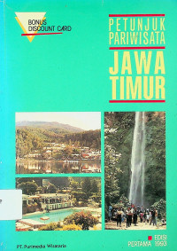 PETUNJUK PARIWISATA JAWA TIMUR, EDISI PERTAMA 1993