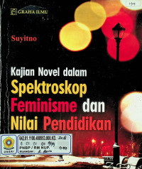 Kajian Novel dalam Spektroskop Feminisme dan Nilai Pendidikan