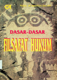 DASAR-DASAR FILSAFAT HUKUM