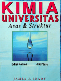 KIMIA UNIVERSITAS: Asas & Struktur Edisi Kelima Jilid Satu