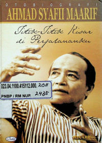 Titik-Titik Kisar di Perjalananku: OTOBIOGRAFI AHMAD SYAFII MAARIF