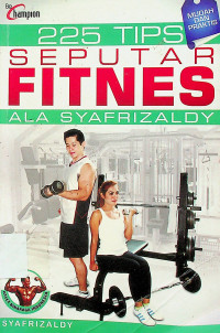 225 TIPS SEPATUR FITNES ALA SYAFRIZALDY