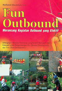 Fun Outbound: Merancang Kegiatan Outbound yang Efektif