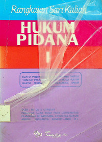 Rangkaian Sari Kuliah HUKUM PIDANA I