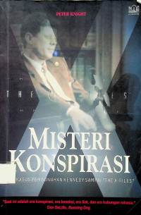 MISTERI KONSPIRASI: KASUS PEMBUNUHAN KENNEDY SAMPAI 'THE X-FILES'