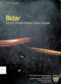 Bidar: Cermin Filosofis Budaya Tepian Sungai