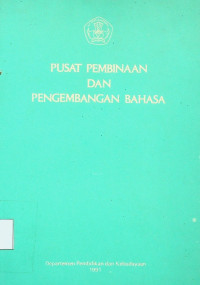 PUSAT PEMBINAAN DAN PENGEMBANGAN BAHASA