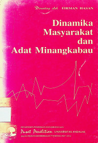 Dinamika Masyarakat dan Adat Minangkabau