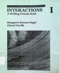 INTERACTIONS I: AWriting Process Book