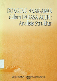 DONGENG ANAK-ANAK dalam BAHASA ACEH: Analisis Struktur