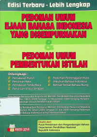 PEDOMAN UMUM EJAAN BAHASA INDONESIA YANG DISEMPURNAKAN & PEDOMAN UMUM PEMBENTUKAN ISTILAH