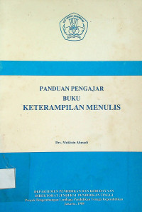 PANDUAN PENGAJAR BUKU KETERAMPILAN MENULIS