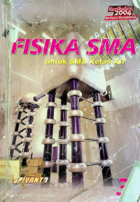 fisika sma UNTUK sma Kelas XII, Kurikulum 2004 Berbasis Kompetensi, jilid 3