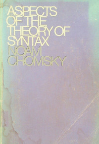 ASPECTS OF THE THEORY OF SYNTAX