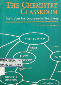 THE CHEMISTRY CLASSROOM: Formulas for Successful Teaching