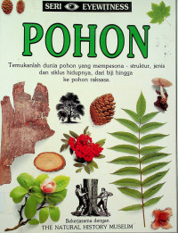 POHON: Temukan dunia pohon yang mempesona-struktur, jenis dan siklus hidupnya, dari biji hingga ke pohon raksasa, SERI EYEWITNESS