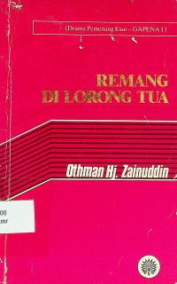 REMANG DI LORONG TUA (Drama Pemenag Esso-GAPENA I)