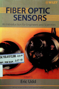 FIBER OPTIC SENSORS: An Introduction for Engineers and Scientists