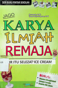 JAGO KARYA ILMIAH REMAJA: KIR ITU SELEZAT ICE CREAM