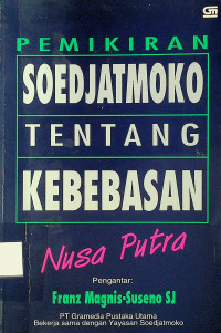 PEMEIKIRAN SOEDJATMOKO TENTANG KEBEBASAN