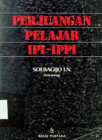 PERJUANGAN PELAJAR IPI-IPPI