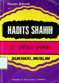 HADITS SHAHIH, AL-JAMIUS SHAHIH, BUKHARI-MUSLIM