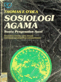 SOSIOLOGI AGAMA: Suatu Pengenalan Awal