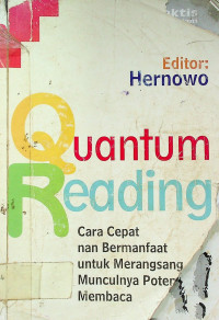 Cara Cepat nan Bermanfaat untuk Merangsng Munculnya Potensi membaca = Quantum Reading