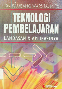 TEKNOLOGI PEMBELAJARAN: LANDASAN & APLIKASINYA