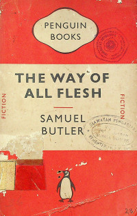 THE WAY OF ALL FLESH