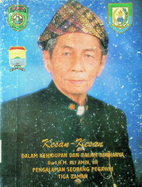 Kesan-Kesan DALAM KEHIDUPAN DAN DALAM BERKARYA Dari H.M. Ali Amin, SH PENGALAMAN SEORANG PEGAWAI TIGA ZAMAN