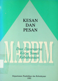 KESAN DAN PESAN: Dua Dasawarsa Kerja Sama Kebahasaan