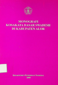 MONOGRAFI KOSAKATA DASAR SWADESH DI KABUPATEN ALOR