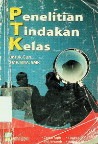 Penelitian Tindakan Kelas untuk Guru SMP, SMA, SMK